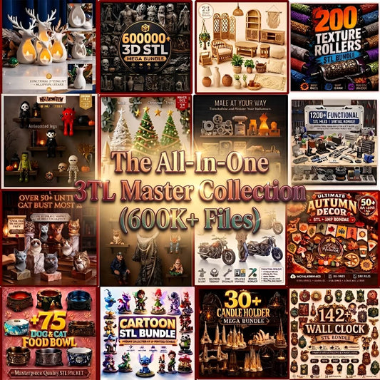 The All-In-One 3D Printing STL Master Collection (600K+ Files)