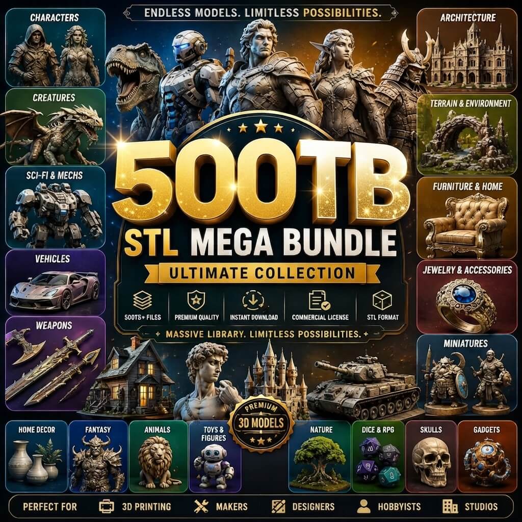 500TB STL Mega Bundle 1,000,000+ Premium STL Files Commercial Use 3D Print Files Instant Download Miniatures, Dragons, Vehicles Decor & More