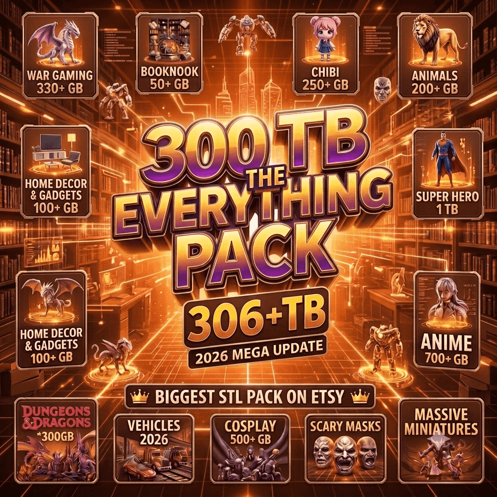 Total STL Library: 300TB Everything Bundle (2026)