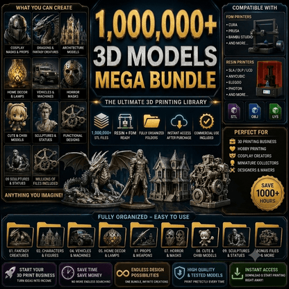 Ultimate STL Bundle | 1,000,000+ Printable Models for FDM & Resin Printers